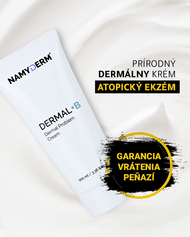 Dermal B – prírodný dermálny krém. Psoriáza, atopický ekzém, dermatitída